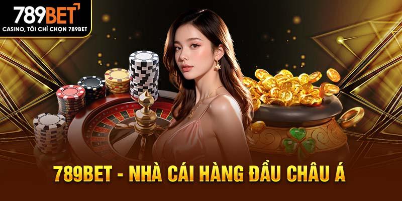 Giới thiệu 789BET là nhà cái hàng đầu châu Á